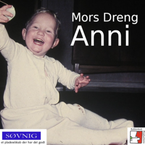 Mors Dreng Anni - Vi har et hus med gode gamle ting